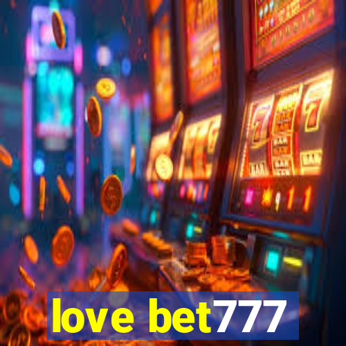 love bet777